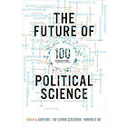 Gary King, Kay L Schlozman, Norman Nie: The Future of Political Science