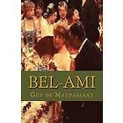 Guy de Maupassant: Bel Ami