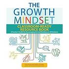 Annie Brock, Heather Hundley: The Growth Mindset Classroom-ready Resource Book