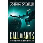 Joshua Dalzelle: Call to Arms: Black Fleet Trilogy, Book 2