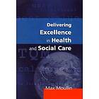 Max Moullin: Delivering Excellence In Health And Social Care