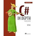 Jon Skeet: C# in Depth, 4E