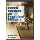 Kevin E Voges, Nigel Pope: Business Applications and Computational Intelligence