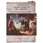John Gascoigne: Science in the Service of Empire