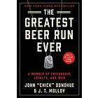 John 'Chick' Donohue, J T Molloy: Greatest Beer Run Ever