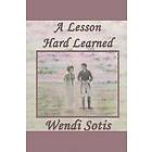 Wendi Sotis: A Lesson Hard Learned