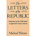 Michael Warner: The Letters of the Republic