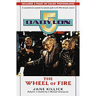 Jane Killick: Babylon 5: The Wheel of Fire