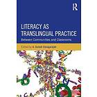 Suresh Canagarajah: Literacy as Translingual Practice