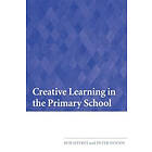 Bob Jeffrey, Peter Woods: Creative Learning in the Primary School