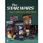 Geoffrey T Carlton: Star Wars Super Collector's Wish Book