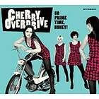 Cherry Overdrive Go Prime Time, Honey ! LP