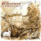 Ellesmere Les Châteaux De La Loire LP