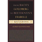 Alfred Kanwischer: From Bach's Goldberg to Beethoven's Diabelli