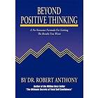 Robert Anthony: Beyond Positive Thinking