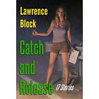 Lawrence Block: Catch and Release