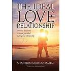 Shantiom Mumtaz Mahal: The Ideal Love-Relationship