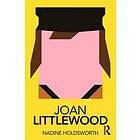 Nadine Holdsworth: Joan Littlewood