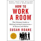 Susan RoAne: How to Work a Room