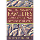 Karen Hansen: Not-so-nuclear Families