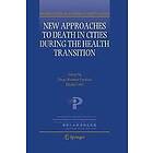 Diego Ramiro Farinas, Michel Oris: New Approaches to Death in Cities during the Health Transition