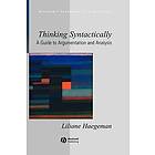 L Haegeman: Thinking Syntactically A Guide to Argumentation and Analysis