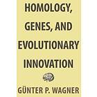 Gunter P Wagner: Homology, Genes, and Evolutionary Innovation