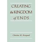 Christine M Korsgaard: Creating the Kingdom of Ends