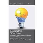 Joseph Szarka, Richard Cowell, Geraint Ellis, Peter A Strachan, Charles Warren: Learning from Wind Power