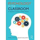 Marc Smith, Jonathan Firth: Psychology in the Classroom