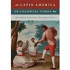 Matthew Restall: Latin America in Colonial Times