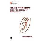 Brett Kahr: Forensic Psychotherapy and Psychopathology