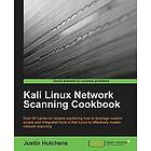 Justin Hutchens: Kali Linux Network Scanning Cookbook