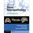 Kathreena M Kurian: Atlas of Gross Neuropathology Book and Online Bundle