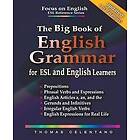 Thomas Celentano: The Big Book of English Grammar for ESL and Learners