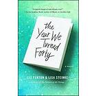 Liz Fenton, Lisa Steinke: The Year We Turned Forty