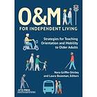 Nora Griffin-Shirley, Laura Bozeman: O&;M for Independent Living