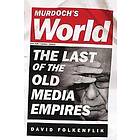 David Folkenflik: Murdoch's World