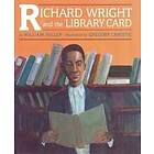 William Miller: Richard Wright And The Library Card