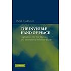 Patrick J McDonald: The Invisible Hand of Peace
