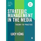 Lucy Kng: Strategic Management in the Media