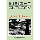 Albert Hofmann: Insight Outlook