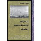 Kojin Karatani: Origins of Modern Japanese Literature