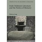 Rebecca Long: Irish Children's Literature and the Poetics of Memory