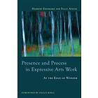 Sally Atkins, Herbert Eberhart: Presence and Process in Expressive Arts Work