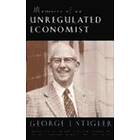George J Stigler: Memoirs of an Unregulated Economist