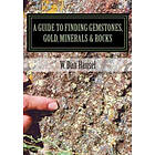 W Dan Hausel: A Guide to Finding Gemstones, Gold, Minerals & Rocks