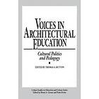 Thomas A Dutton: Voices in Architectural Education
