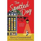 Kerry Greenwood: The Spotted Dog