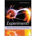 Oivind Andersson: Experiment! Planning, Implementing and Interpreting